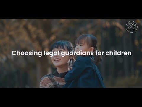 Choosing legal guardians for children.
