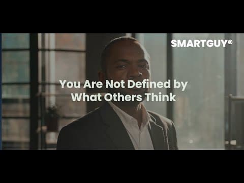 You Are Not Defined by What Others Think