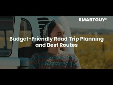 Budget-Friendly Road Trip Planning and Best Routes