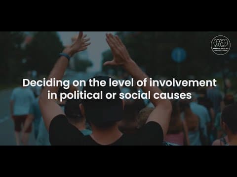 Deciding on the level of involvement in political or social causes.