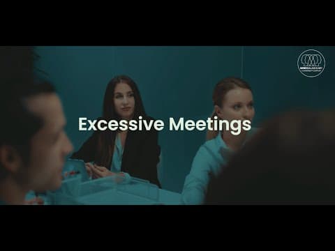 Excessive Meetings