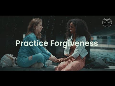 Practice Forgiveness