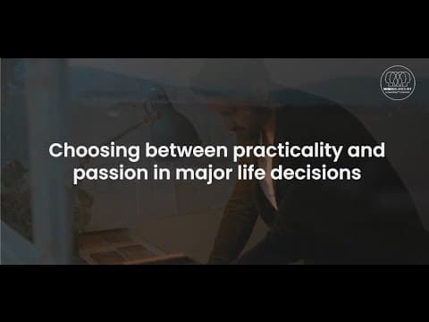 Choosing between practicality and passion in major life decisions.