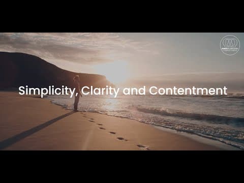 Simplicity, Clarity, and Contentment