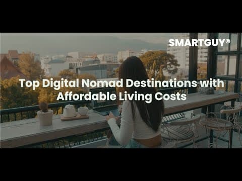 Top Digital Nomad Destinations with Affordable Living Costs 