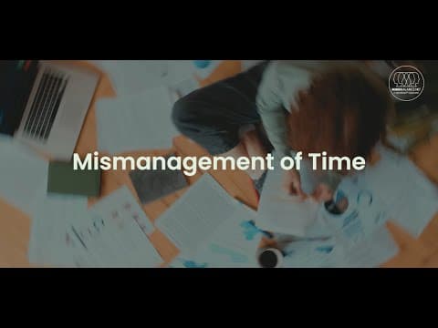Mismanagement of Time