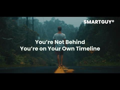 You’re Not Behind  - You’re on Your Own Timeline