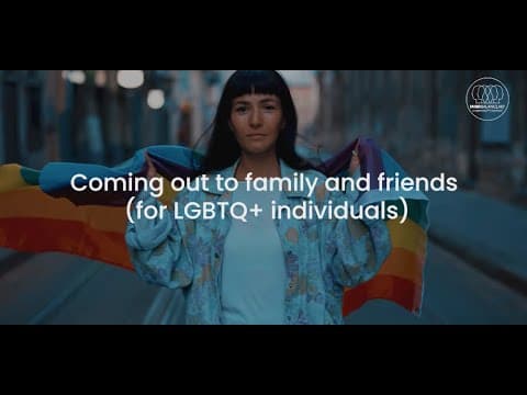 Coming out to family and friends (for LGBTQ+ individuals).