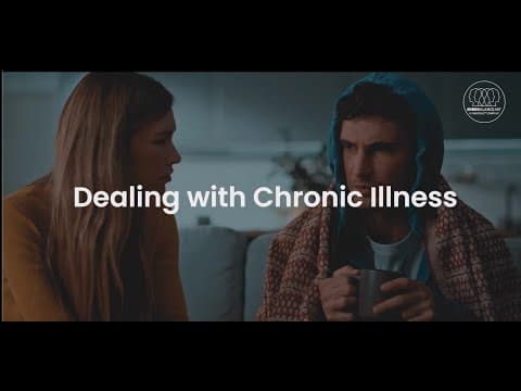 Dealing with Chronic Illness