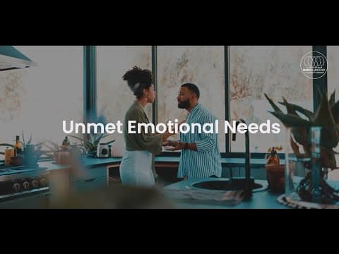 Unmet Emotional Needs