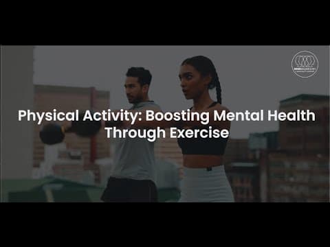 Physical Activity: Boosting Mental Health Through Exercise