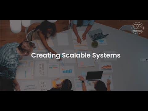 Creating Scalable Systems