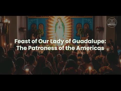 Feast of Our Lady of Guadalupe