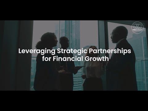 Leveraging Strategic Partnerships for Financial Growth