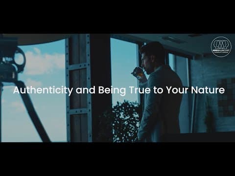 Authenticity and Being True to Your Nature