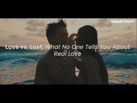 Love vs. Lust