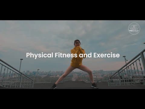 Physical Fitness and Exercise