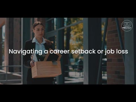 Navigating a career setback or job loss.