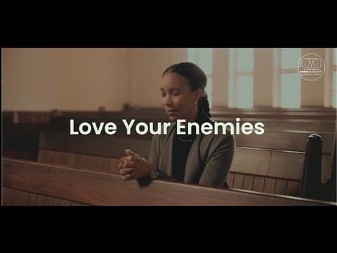 Love Your Enemies