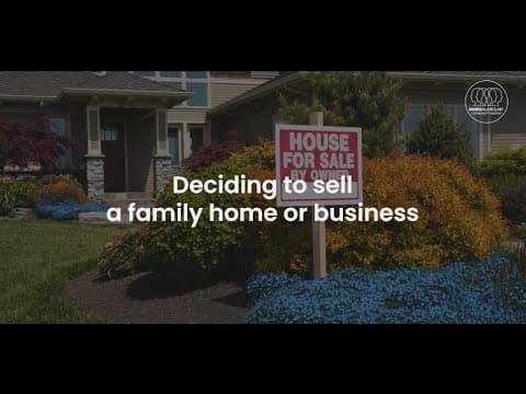 Deciding to sell a family home or business.