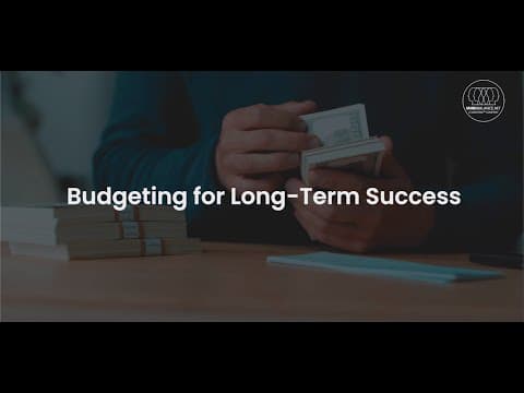 Budgeting for Long-Term Success