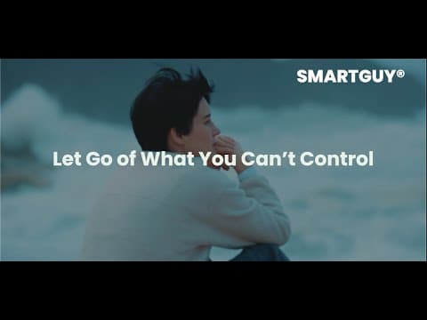 Let Go of What You Can’t Control