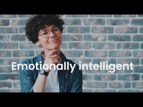 Emotionally intelligent