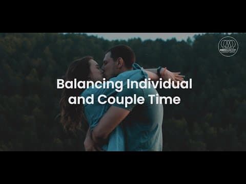 Balancing Individual and Couple Time