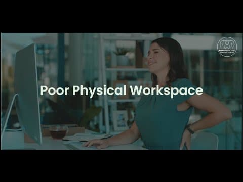 Poor Physical Workspace