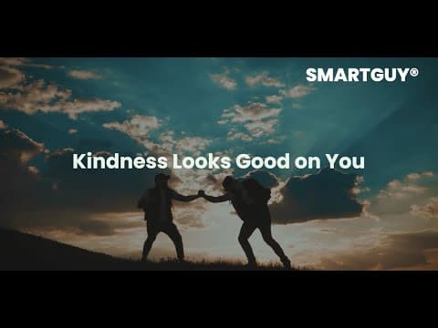 Kindness Looks Good on You