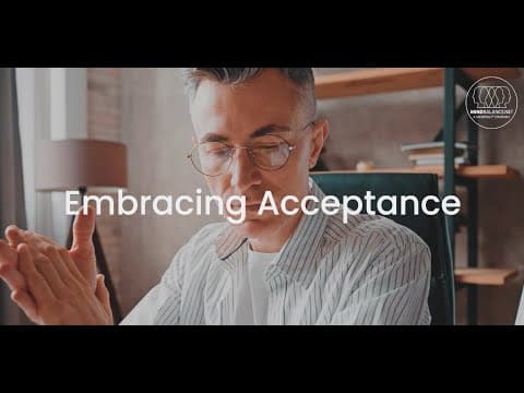 Embracing Acceptance
