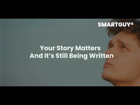 Your Story Matters And It’s Still Being Written
