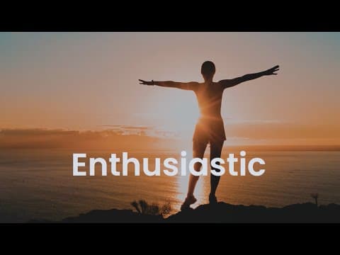 Enthusiastic