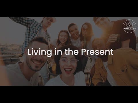 Living in the Present