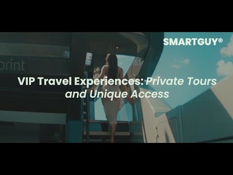 VIP Travel Experiences: Private Tours and Unique Access