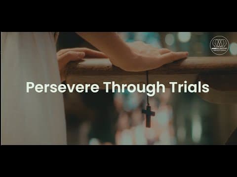Persevere Through Trials
