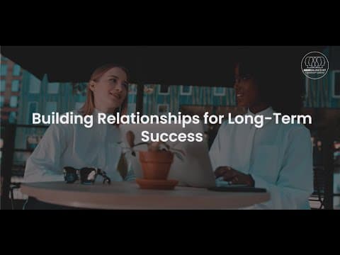 Building Relationships for Long-Term Success