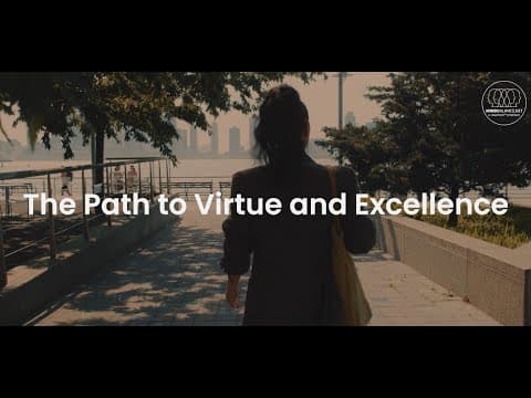 The Path to Virtue and Excellence