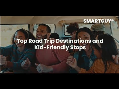 Top Road Trip Destinations and Kid-Friendly Stops