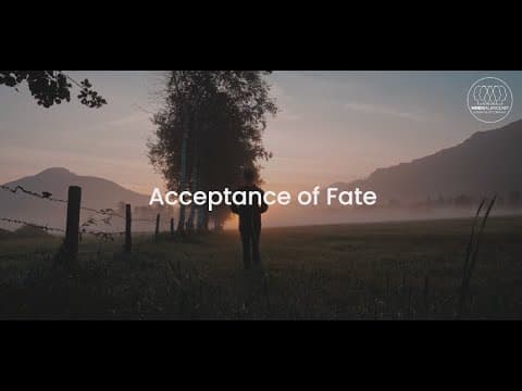 Acceptance of Fate