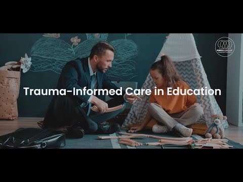 Trauma-Informed Care in Education