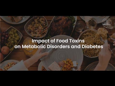 Food Toxins on Metabolic Disorders and Diabetes