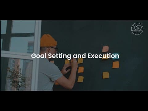 Goal Setting and execution