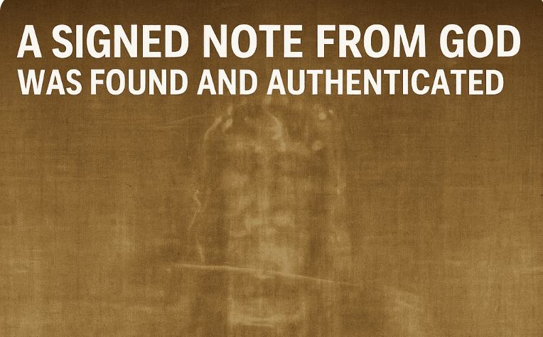 A Signed Note from God Was Found and Authenticated!