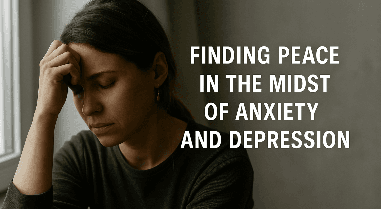 Finding Peace in the Midst of Anxiety and Depression - Why Catholicism May Hold the Answer