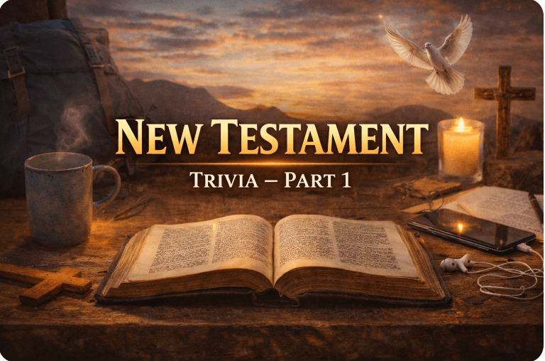 NEW TESTAMENT TRIVIA – PART 1