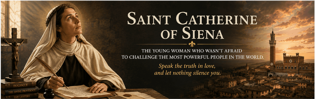 Saint Catherine of Siena: The Young Woman Who Wasn't Afraid to Challenge the Most Powerful People in the World