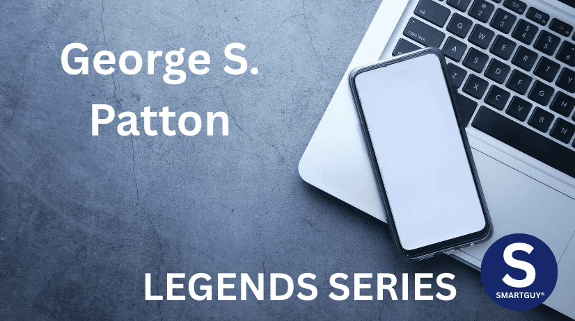 Session 20: George S. Patton - Relentless Drive to Victory