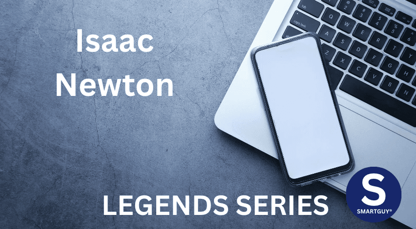 Session 22: Isaac Newton - Laws That Changed the World