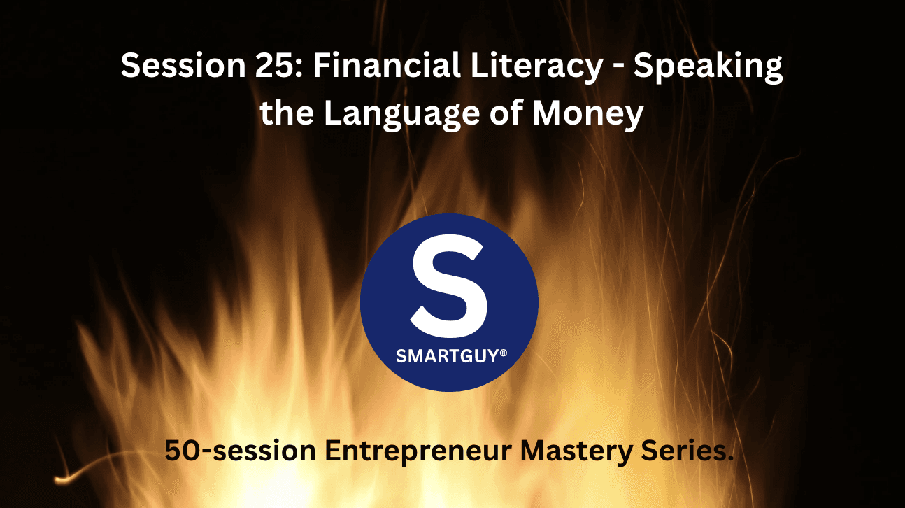 Session 25: Financial Literacy - Speaking the Language of Money